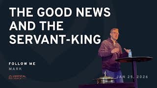 The Good News and the Servant King
