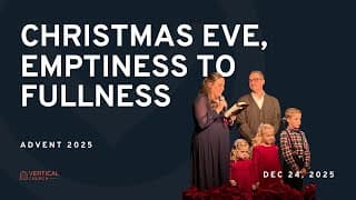 Christmas Eve, Emptiness to Fullness