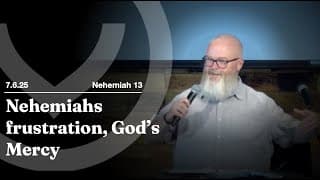 Nehemiah frustration, God's Mercy