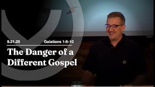 The Danger of a Different Gospel