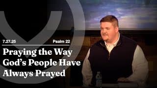 Praying the Way God's People Have Always Prayed